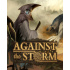 Against the Storm (PC) Steam Key